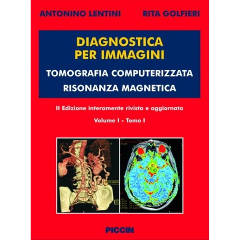 Diagnostica per immagini - Tomografia computerizzata e Risonanza Magnetica
